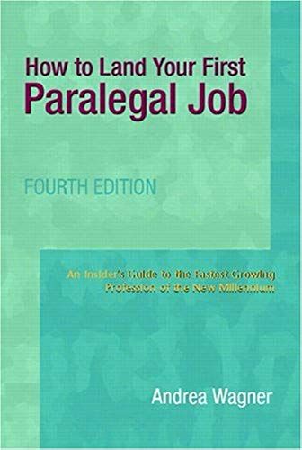 How To Land Your First Paralegal Job (4th Edition) (Pearson Prentice Hall Legal)