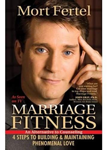 Marriage Fitness: 4 Steps To Building & Maintaining Phenomenal Love (Paperback) - Common
