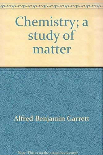 Chemistry;: A Study Of Matter