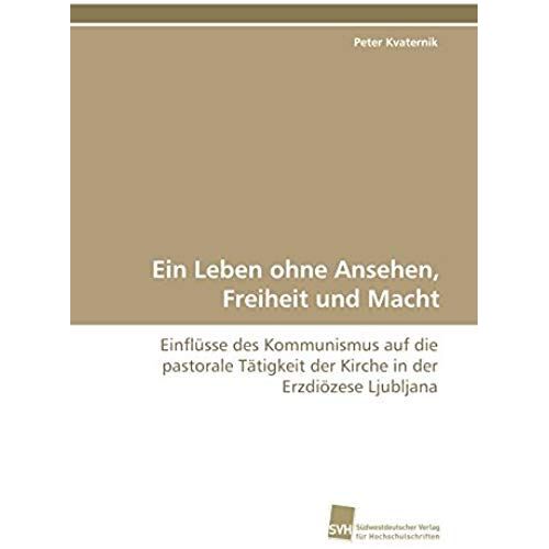 Ein Leben Ohne Ansehen, Freiheit Und Macht