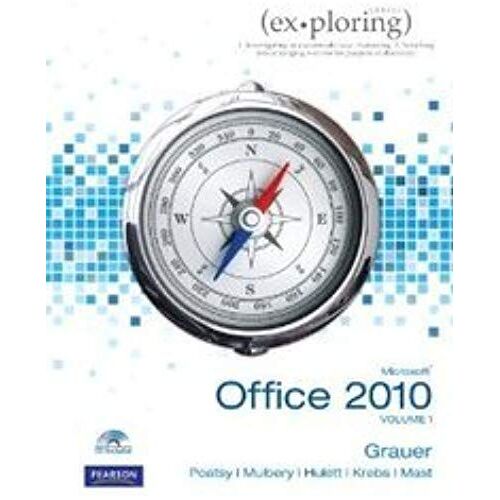 Grauer, R: Exploring Microsoft Office 2010