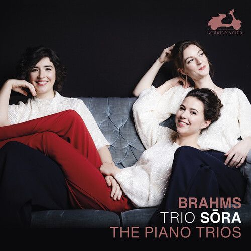 Trio Sora - Brahms: The Piano Trios [Compact Discs]