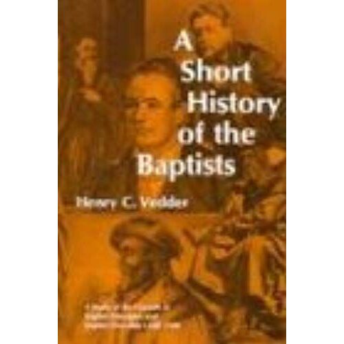 A Short History Of The Baptists