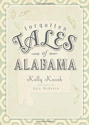 Forgotten Tales Of Alabama