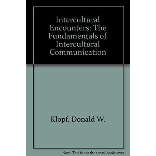 Intercultural Encounters: The Fundamentals Of Intercultural Communication