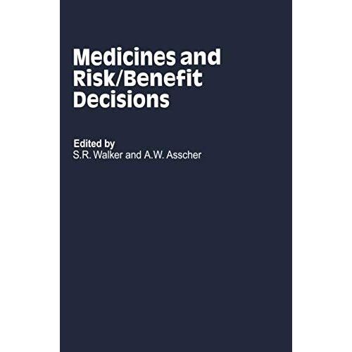 Medicines And Risk/Benefit Decisions