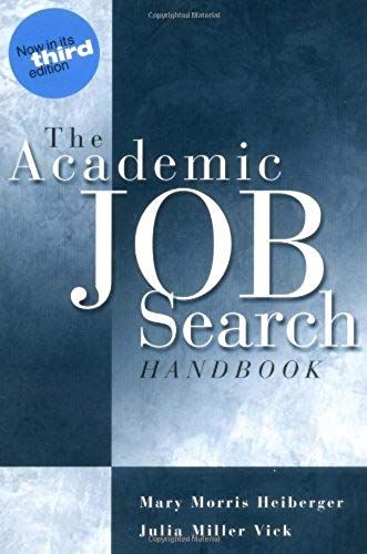 Academic Job Search Handbook: 3rd (Third) Edition