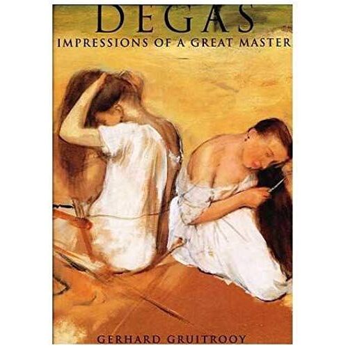 Degas Impressions Of A Great Master