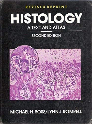 Histology: A Text And Atlas