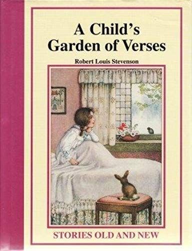 A Child's Garden Of Verses (Stories Old And New)