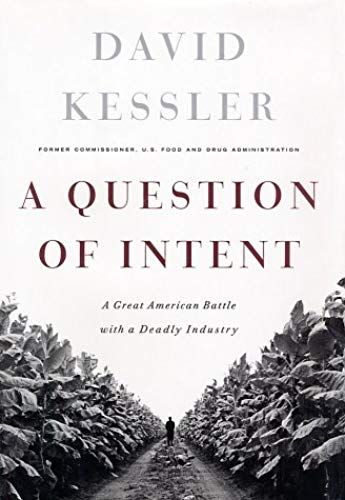 A Question Of Intent : A Great American Battle With A Deadly Industry