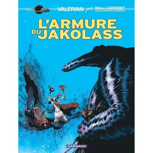 Valérian - Tome 1 - L'armure Du Jakolass