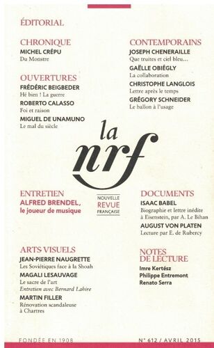 Nouvelle Revue Française 612 : Entretien Alfred Brendel - Isaac Babel Biographie, Lettre Inédite - Soviétiques Face Shoah- Entretien Bernard Labire - August Von Platen - Christophe Langlois,Etc