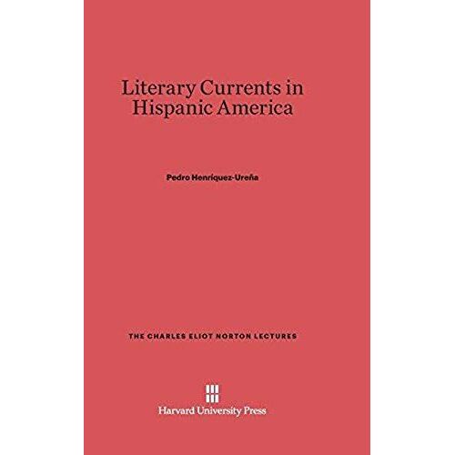 Literary Currents In Hispanic America