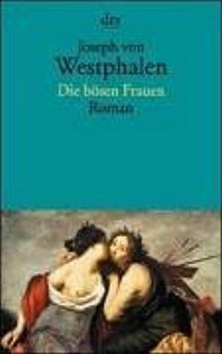 Die Bösen Frauen.