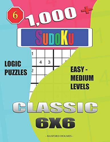 1,000 + Sudoku Classic 6x6: Logic Puzzles Easy - Medium Levels (Daily Sudoku)