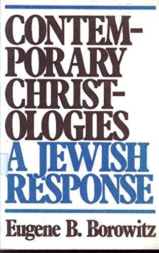 Contemporary Christologies: A Jewish Response