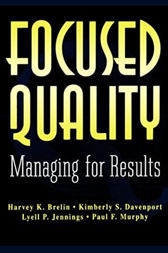 Focused Quality: Managing For Results