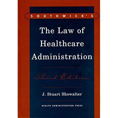 The Law Of Healthcare Administration