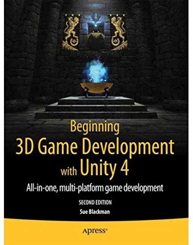 Beginning 3d Game Development With Unity 4: All-In-One, Multi-Platform Game Development (Paperback) - Common