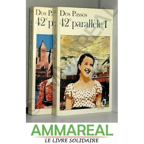 John Dos Passos - 42e Parallele En 2 Tomes