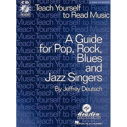 Teach Yourself To Read Music: Guide For Pop, Rock, Blues And Jazz Singers