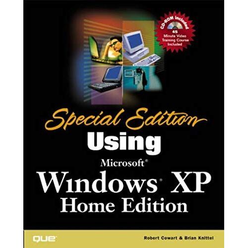Special Edition Using Microsoft(R) Windows Xp, Home Edition