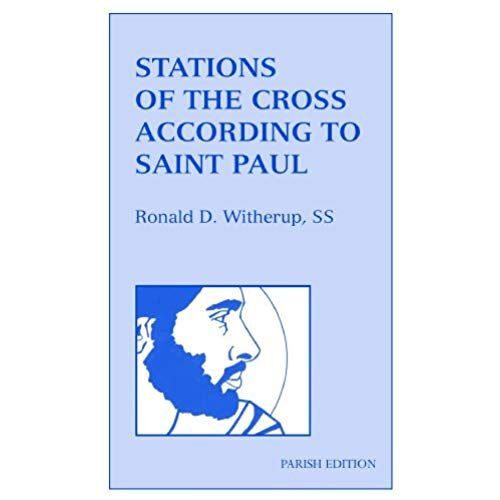 Stations Of The Cross According To Saint Paul: Parish Edition