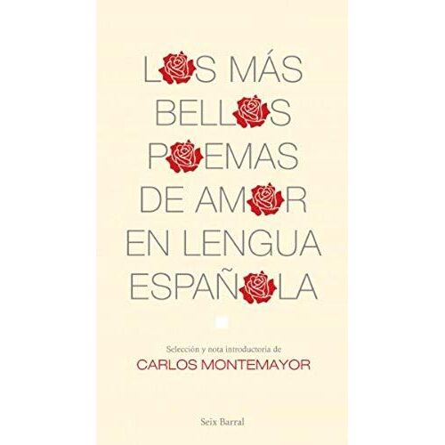 Los Mas Bellos Poemas De Amor En Lengua Espanola/ The Most Beautiful Love Poems In The Spanish Language (Spanish Edition)