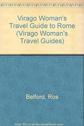 Virago Woman's Travel Guide To Rome (Virago Woman's Travel Guides)