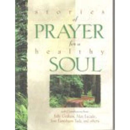 Stories Of Prayer For A Healthy Soul