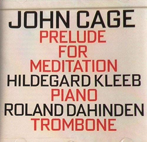 Prelude For Meditation, Ryojani Pour Trombone Solo, Two-5, Dream Kleeb, Piano & Dahinden, Trombone