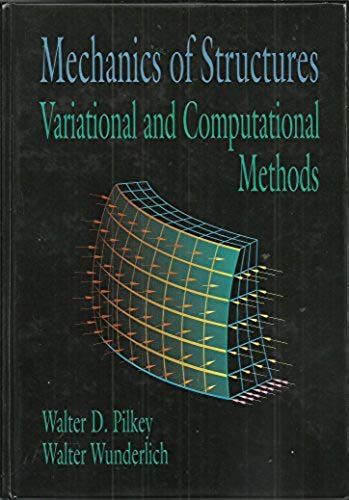 Mechanics Of Structures: Variational And Computational Methods