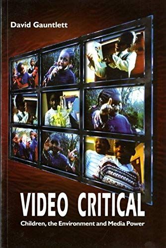 Video Critical: Children, The Environment, And Media Power (Acamedia Research Monograph)
