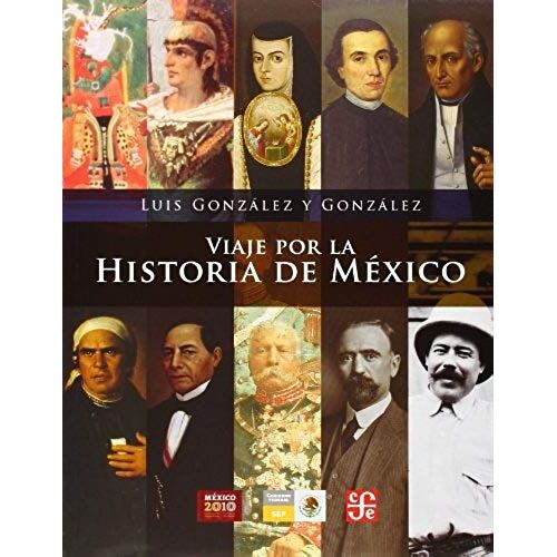 Viaje Por La Historia De Mexico