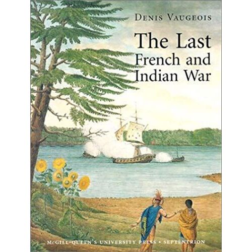 The Last French And Indian War