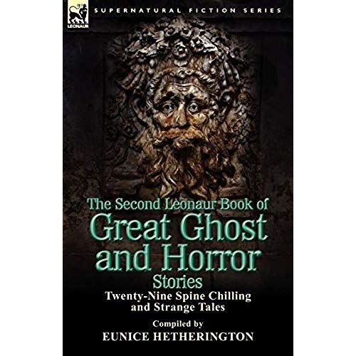 The Second Leonaur Book Of Great Ghost And Horror Stories