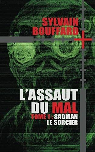 L'assaut Du Mal - Sadman Le Sorcier (Volume 2) (French Edition)