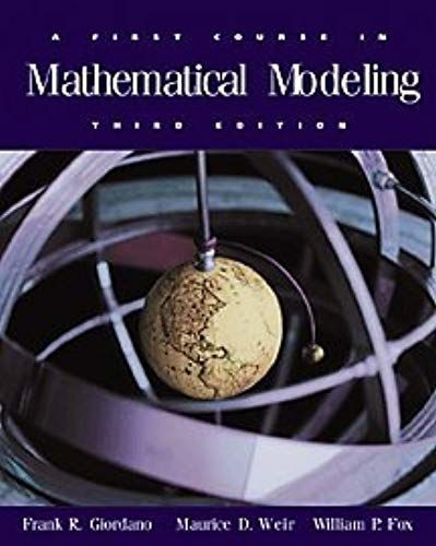 A First Course In Mathematical Modeling