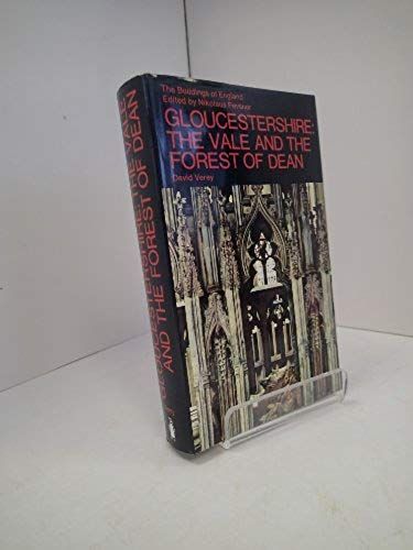 Gloucestershire : The Vale And The Forest Of Dean (The Buildings Of England)