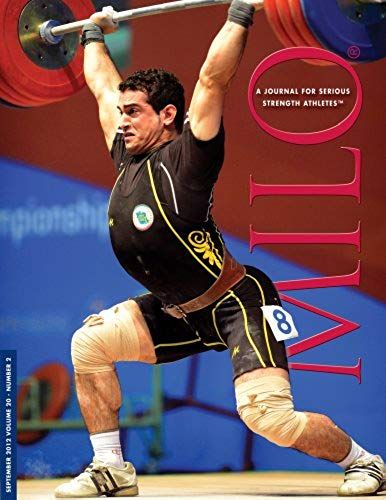 Milo: A Journal For Serious Strength Athletes, Vol. 20, No. 2