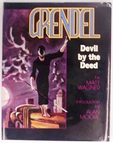 Grendel : Devil By The Deed