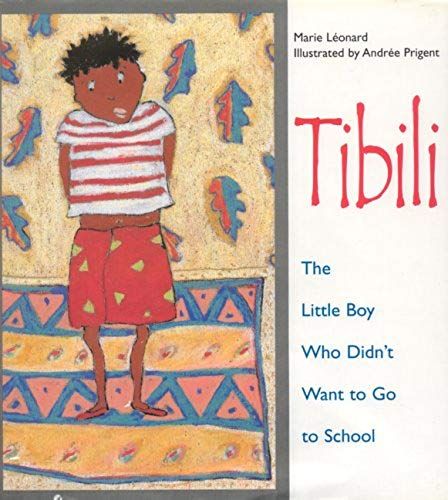 Tibili - The Little Boy Who Didn't Want To Go To School