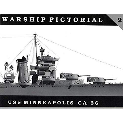 Warship Pictorial No. 2 - Uss Minneapolis Ca-36