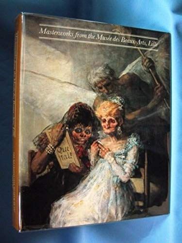 Masterworks From The Musée Des Beaux-Arts, Lille (Metropolitan Museum Of Art)