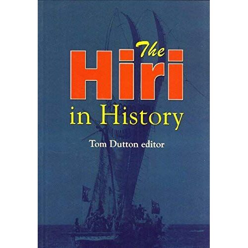 The Hiri In History: Further Aspects Of Long Distance Motu Trade In Central Papua
