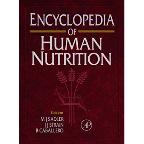 Encyclopedia Of Human Nutrition, Three-Volume Set
