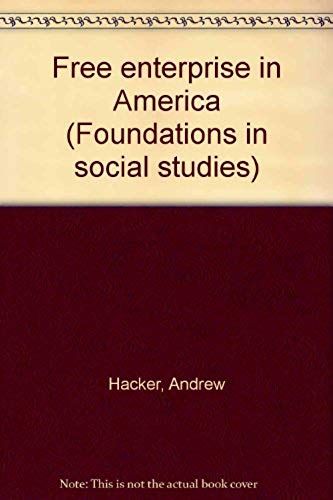 Free Enterprise In America (Foundations In Social Studies)