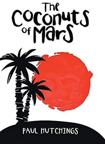 The Coconuts Of Mars
