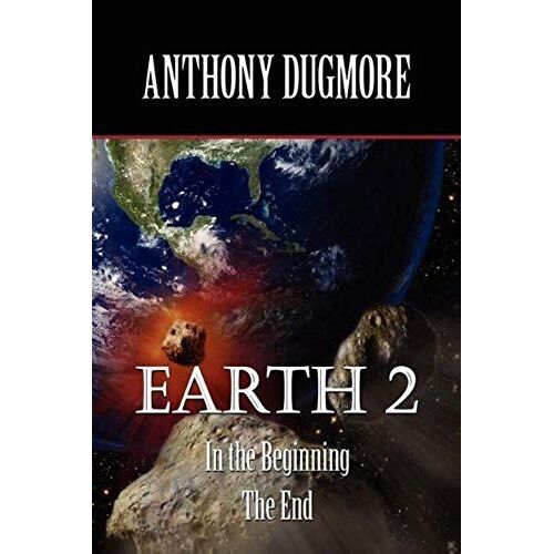 Earth 2 In The Beginning. The End